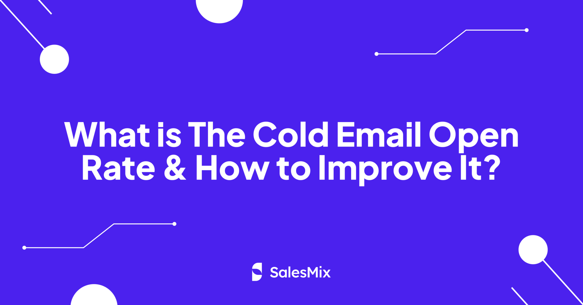 What Is The Cold Email Open Rate & How To Improve It? - Outbound Sales ...