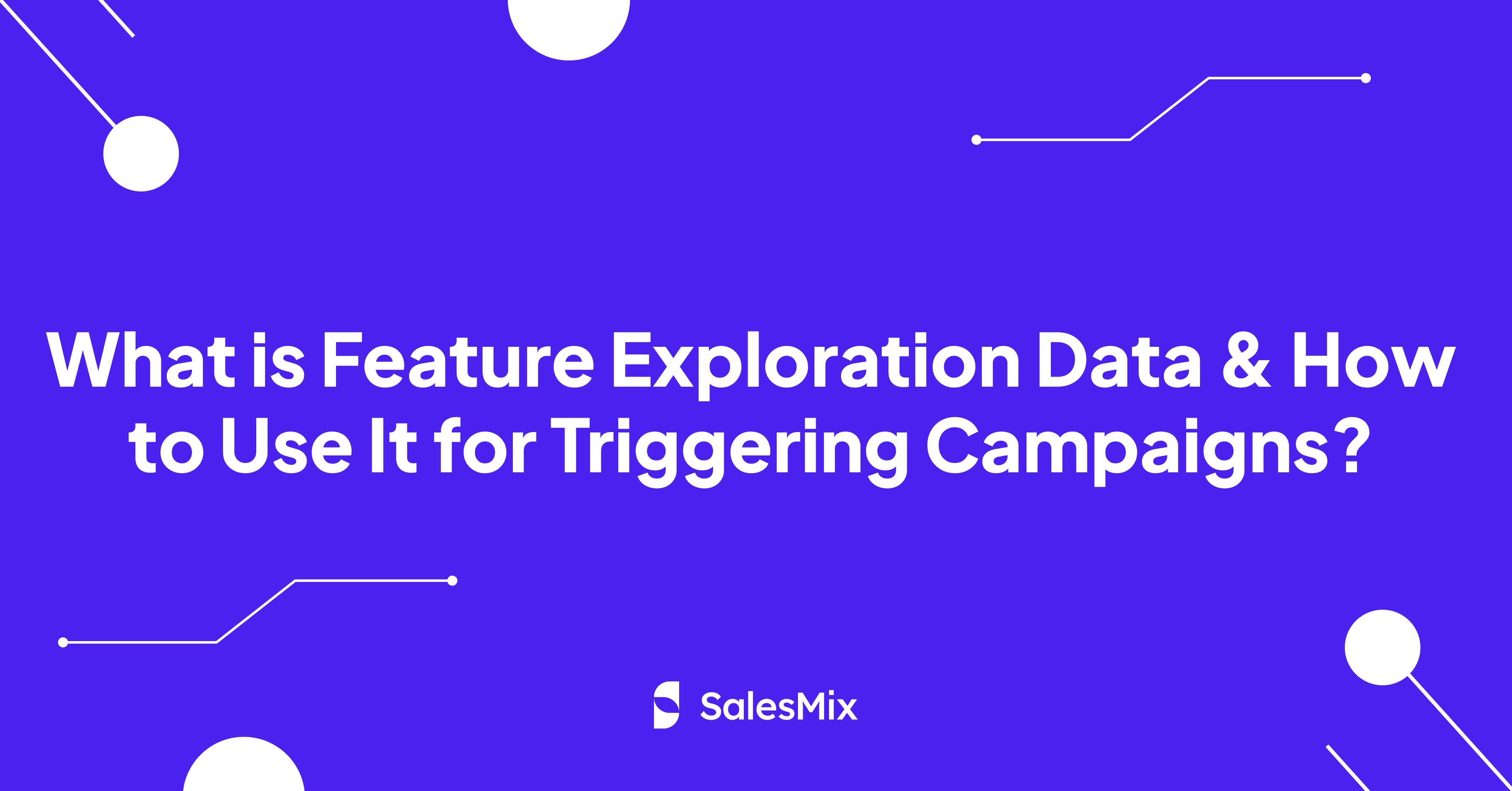 Feature exploration data