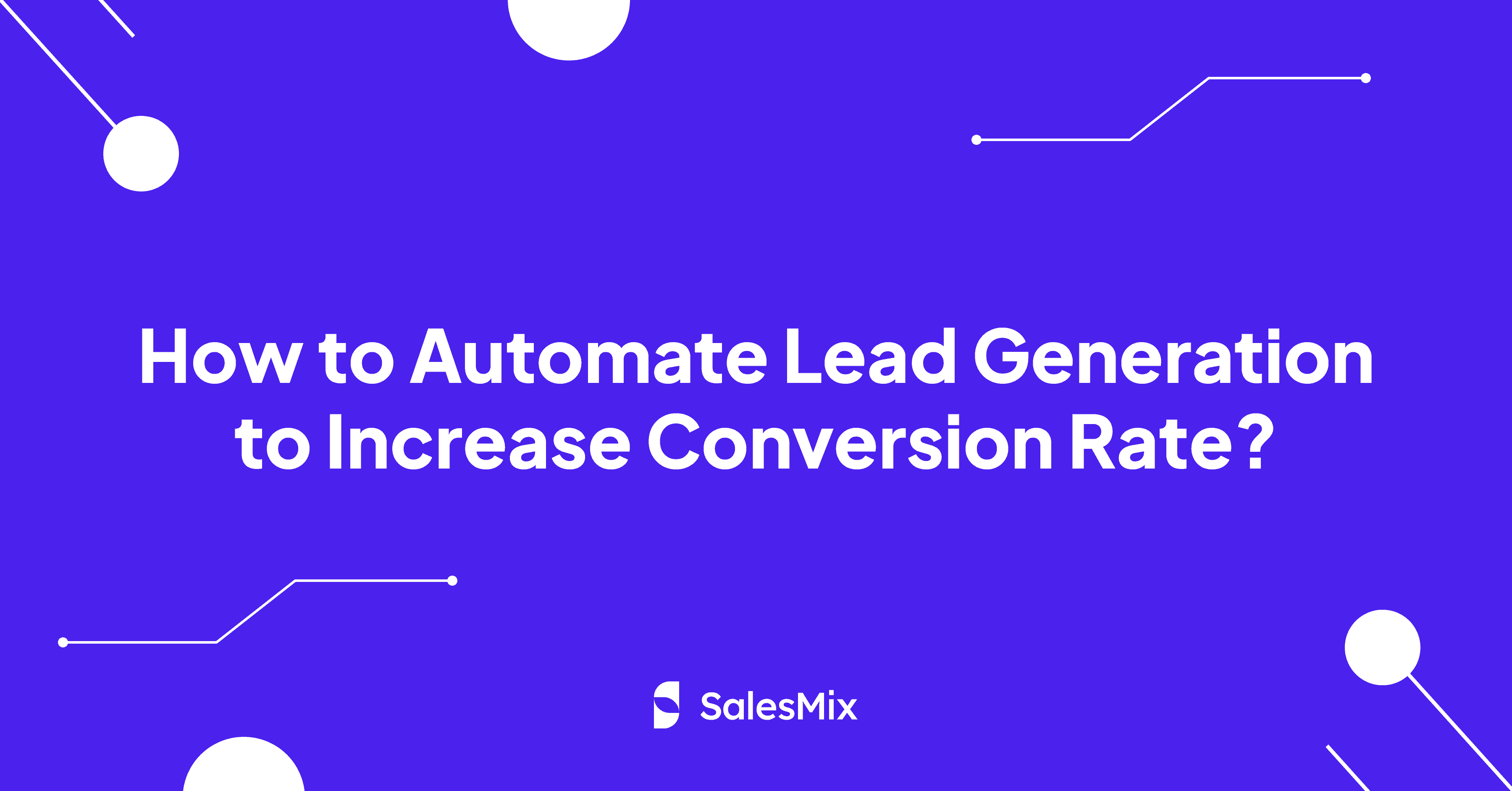 Featured image - Automate Lead Generation