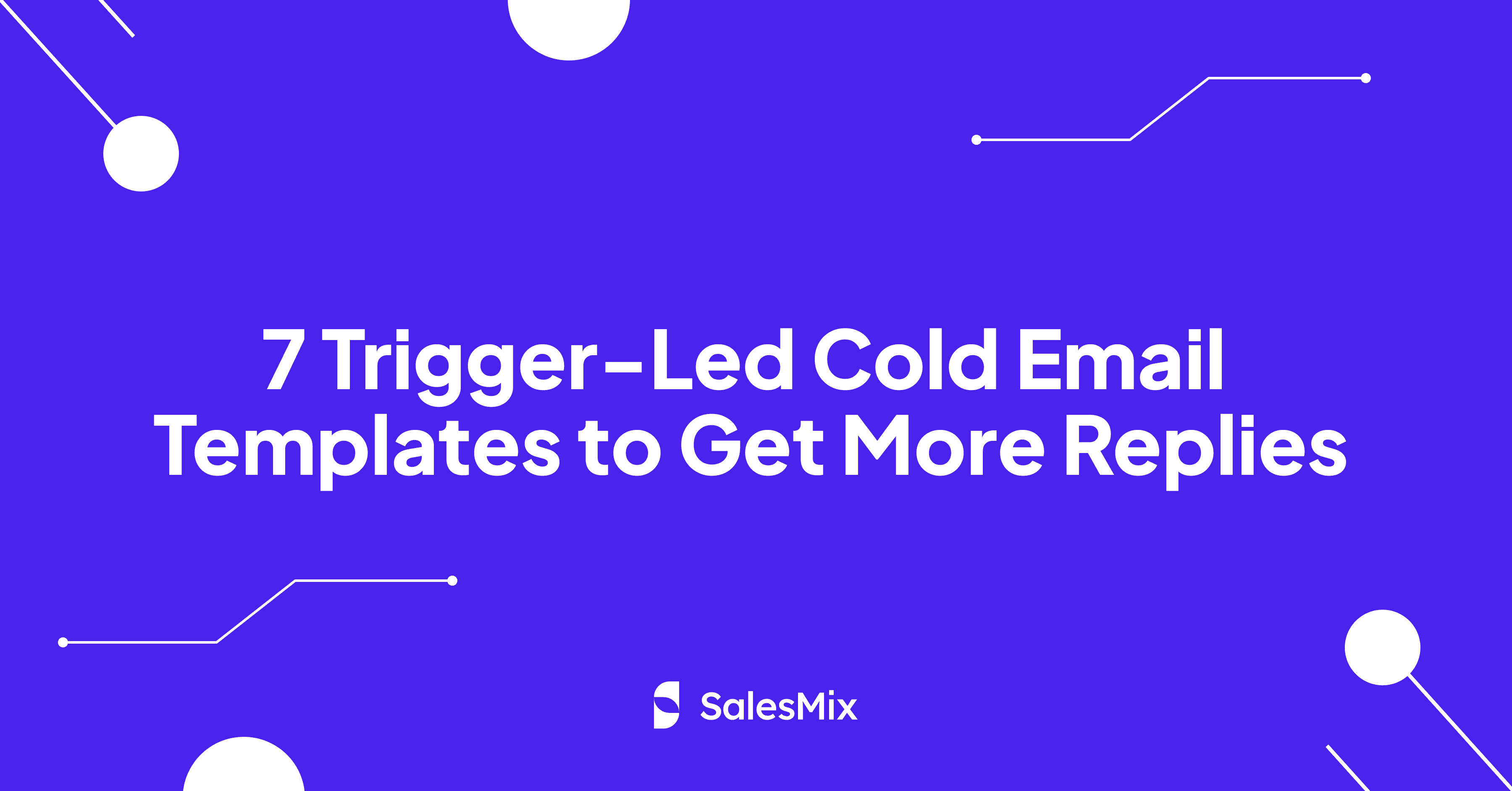 Trigger-Led Cold Email