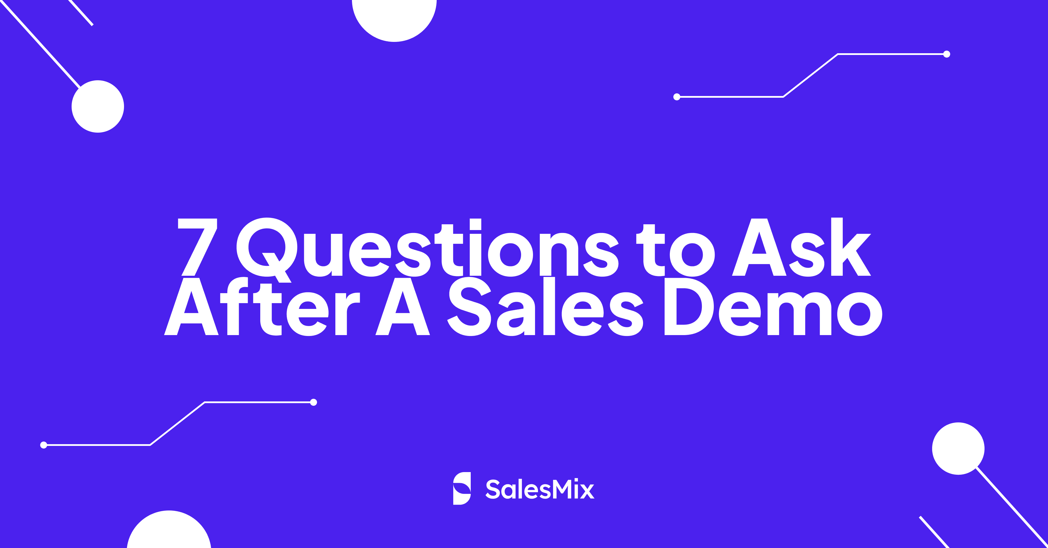 Questions to Ask After A Sales Demo