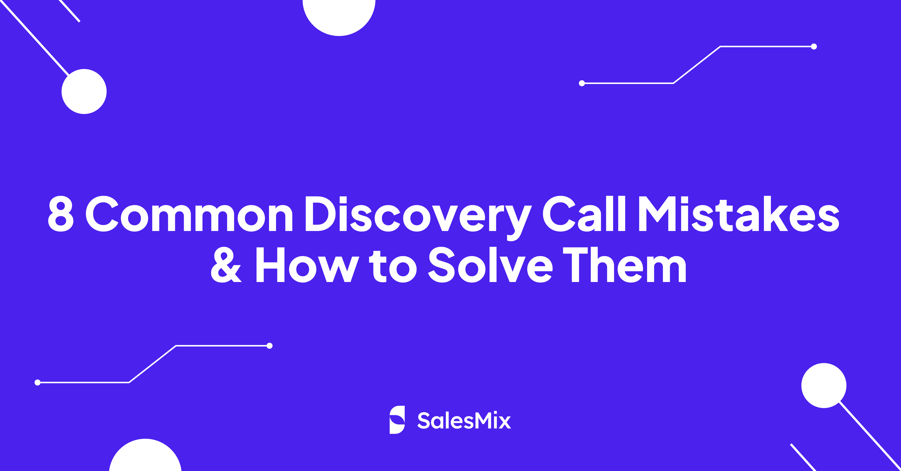 discovery call mistakes